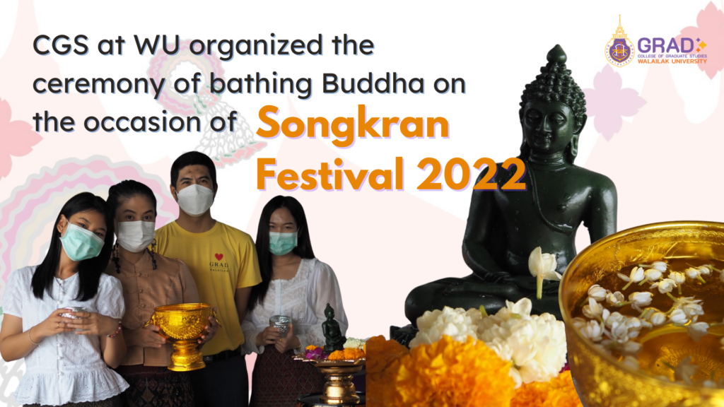 CGS organized the ceremony of bathing the Buddha on the occasion of Songkran Festival 2022