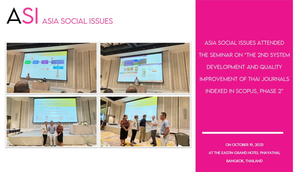 Asia Social Issues attended the Seminar on “The 2nd System Development and Quality Improvement of Thai Journals Indexed in Scopus, Phase 2” .